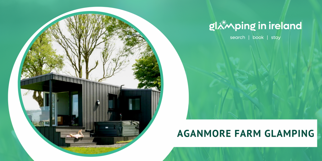 Aganmore Farm Glamping - Glampsites in County Antrim - Blog