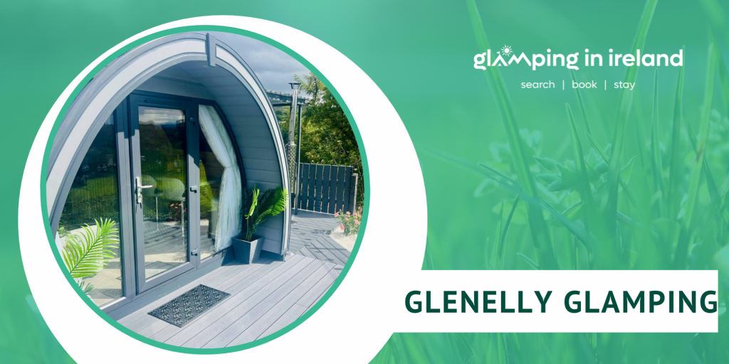 Glenelly Glamping - Glampsites in County Tyrone - Blog