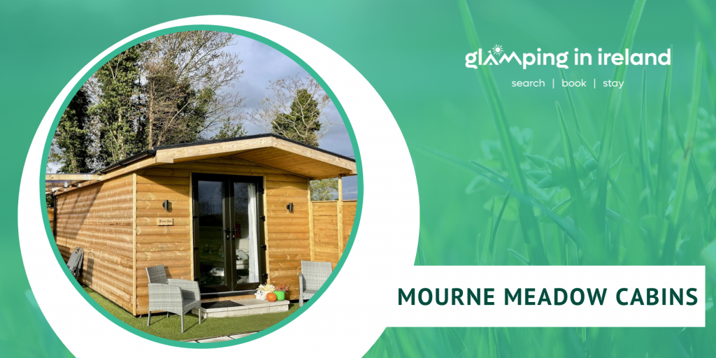 Mourne Meadow Cabins - Glampsites in County Down - blog