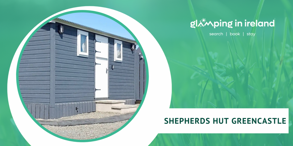 Shepherds Hut Greencastle - Glampsites in County Tyrone - Blog