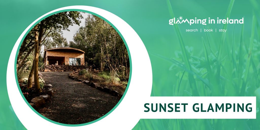 Sunset Glamping - County Antrim - blog