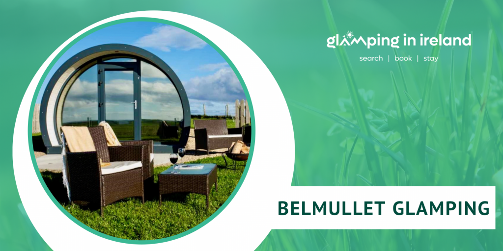 Belmullet Glamping - Glampsites in County Mayo - Blog