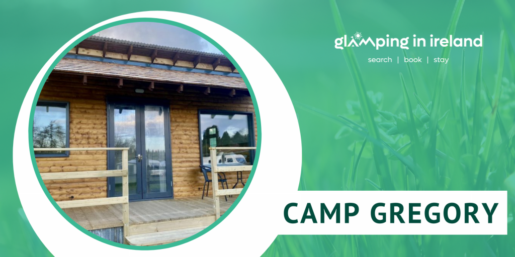 Camp Gregory - Glampsites in County Cavan - Blog