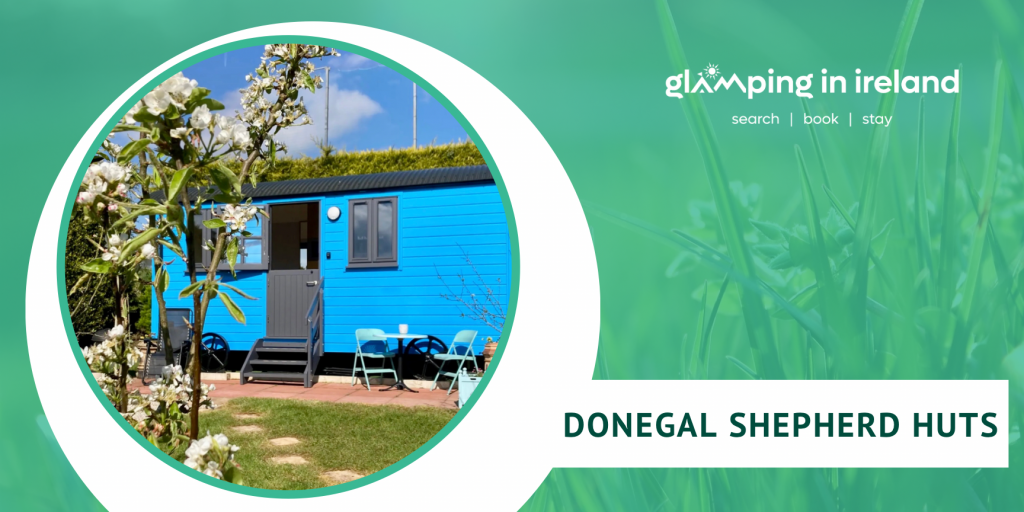 Donegal Shepherd Huts - Glampsites in County Donegal - Blog