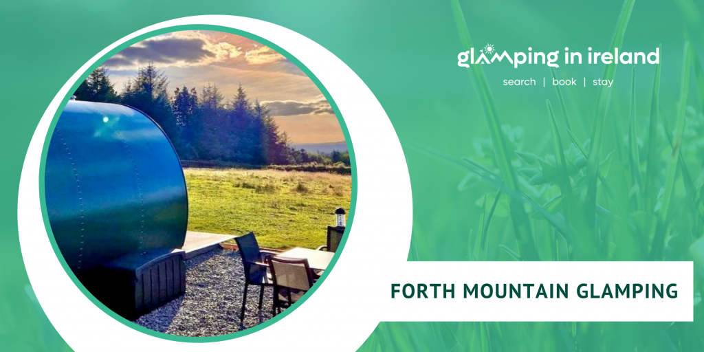 Forth Mountain Glamping - Glampsites in County Wexford - Blog