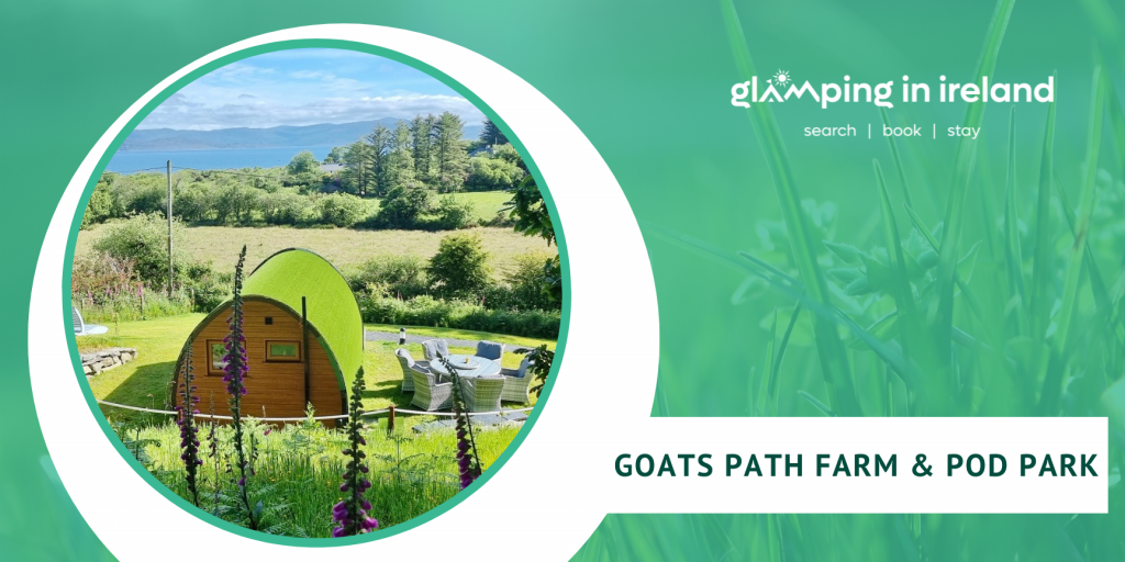 Goats Path Farm & Pod Park - Glampsites in County Cork - Blog