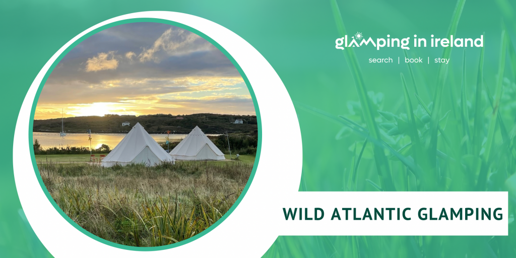 Wild Atlantic Glamping - Glampsites in County Cork - Blog