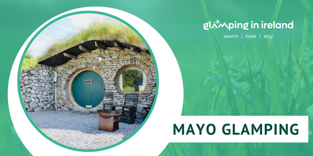 Mayo Glamping - Glampsites in County Mayo - Blog