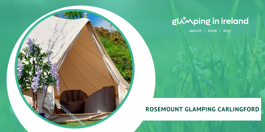 Rosemount Glamping Carlingford - Glampsites in County Louth - Blog